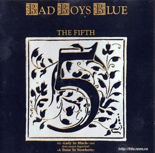 BAD BOYS BLUE 1989 THE FIFT - front.jpg