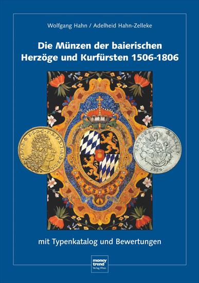KATALOGI MONET - Die Munzen der baierischen Herzoge und Kurfursten 1506-1806 Money Trend 2007_f.jpg