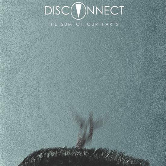 Disconnect - The Sum Of Our Parts 2016 - cover.jpg