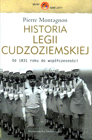 Książki - HW-Montagnon P.-Historia Legii Cudzoziemskiej. Od 1831 roku do współczesności.jpg