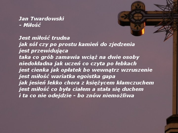 Ks.Jan Twardowski-krzyż - ks. Jan Twardowski - Miłość.jpg