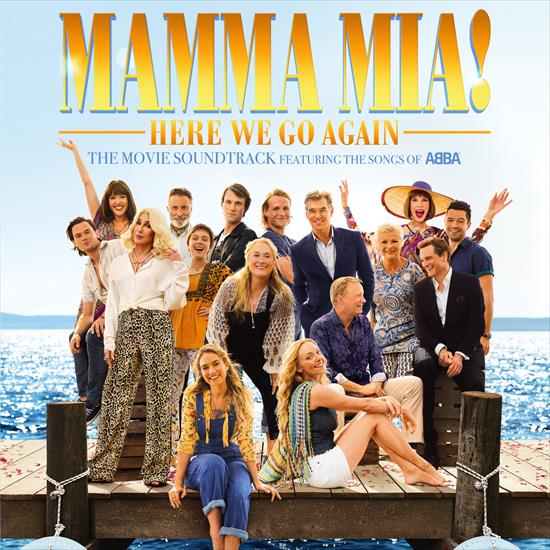 22 - Mamma Mia Here We Go Again Original Motion Picture Soundtrack - FRont.jpg