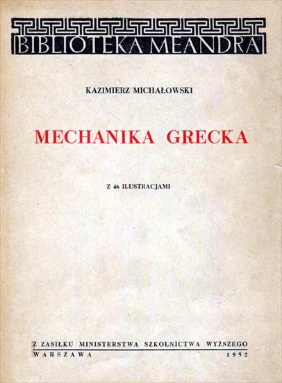 Historia powszechna-  unikatowe książki - Michałowski K. - Mechanika grecka.JPG