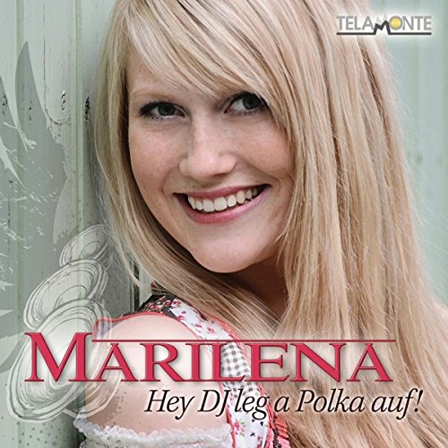 Marilena 2014 - Hey Dj Leg A Polka Auf 320 - Marilena - Hey DJ, leg a Polka auf - Front.jpg