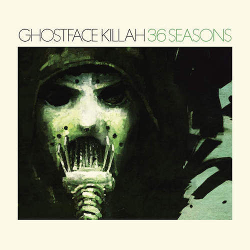 Ghostface Killah - 36 Seasons - Ghostface Killah - 36 Seasons Album Download.jpg