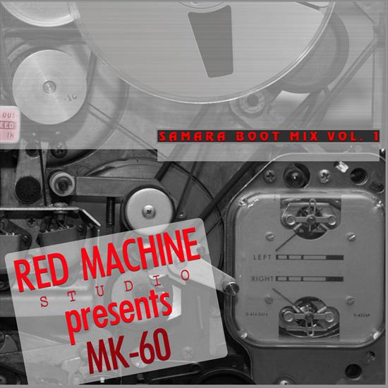 Samara Boot Mix 1 RedMachine Studio pres. MK-60 - Various Artists-Samara Boot Mix vol.1 Front.jpg