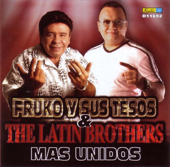 Fruko  The Latin Brothers 2007 - Mas unidos - The Latin Brothers Y Fruko - Mas Unidos - F.jpg