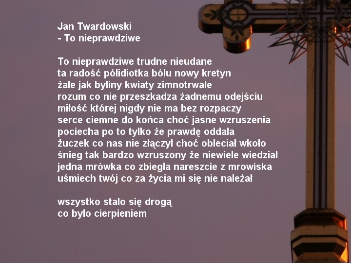 Ks.Jan Twardowski-krzyż - ks. Jan Twardowski - To nieprawdziwe.jpg