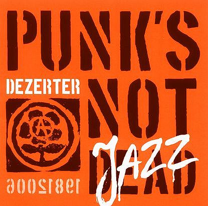 1 - Dezerter - Punks not Jazz cd 1 - Dezerter - Punk not jazz.jpg