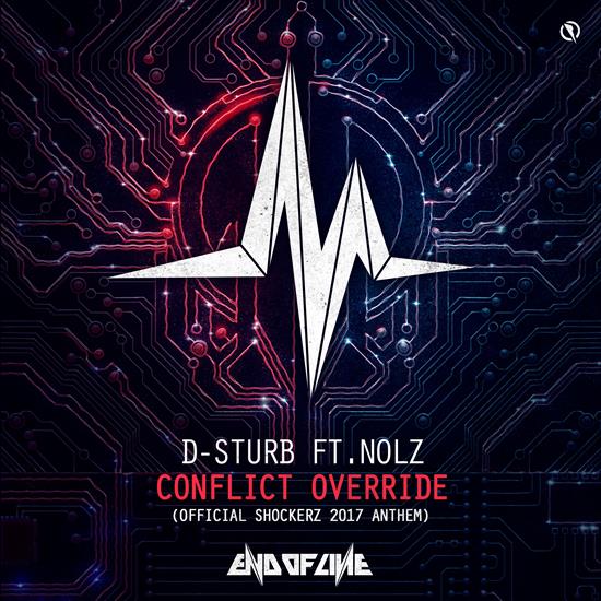 D-Sturb ft. Nolz-Co... - D-Sturb ft. Nolz-Conflict Override Official Shockerz 2017 Anthem Wallpaper.jpg