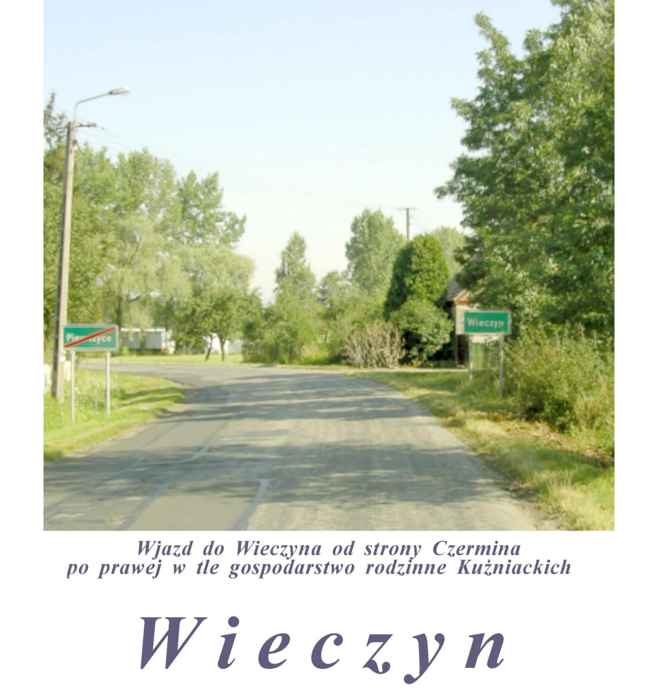 kronika wieczyna - aaae-Wjazd do Wieczyna od strony Czermina.jpg