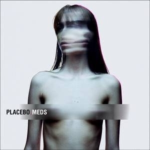 Placebo - 2006 - Meds - Meds.jpg