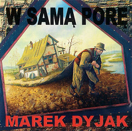 W samą porę 2001 - Marek Dyjak - W samą porę.jpg