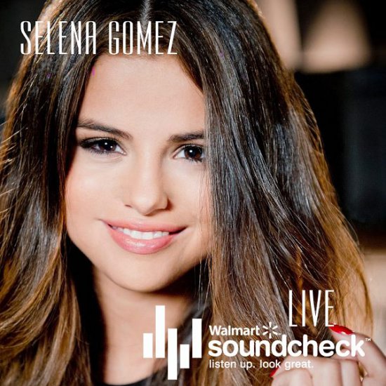 2013 - Selena Gomez - Live - Walmart Soundcheck - Cover.jpg