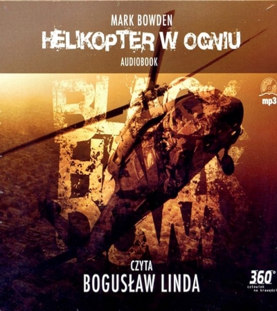 Mark Bowden - Helikopter w Ogniu AudioBook PL - Mark Bowden - Helikopter w Ogniu1.jpg