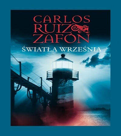 Carlos Ruiz Zafon - Światła Września AudioBook PL - Carlos Ruiz Zafon - Światła Września.jpg