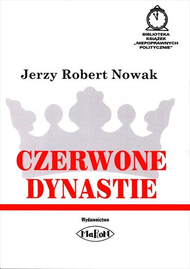 Ciekawe, niezwykłe - Nowak J.R. - Czerwone dynastie.JPG