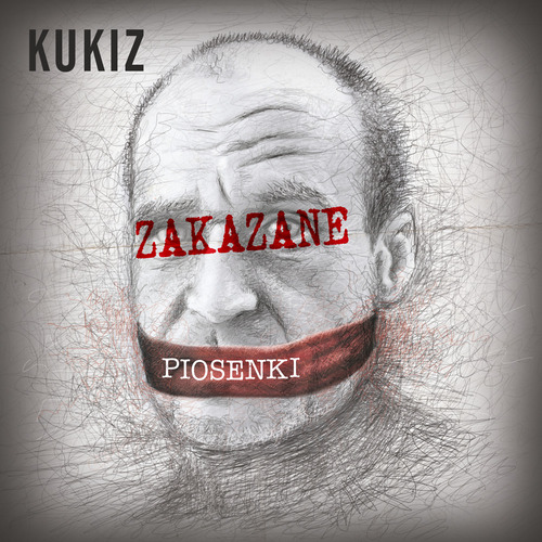 Kukiz - Zakazane Piosenki 2014 - 00.kukiz-zakazane_piosenki-pl-2014-front.jpg