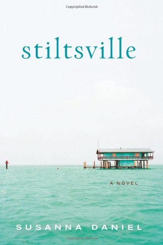 Stiltsville_ A Novel 7988 - cover.jpg